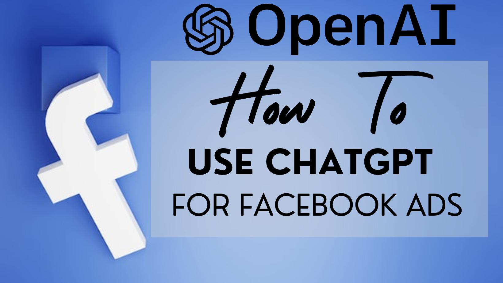 How to Use ChatGPT for Facebook Ads Strategy