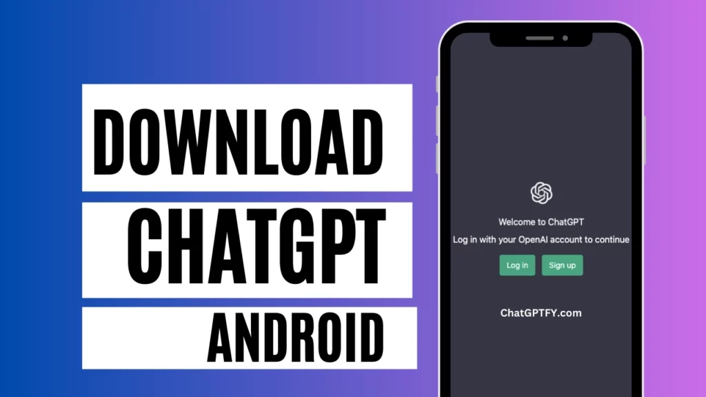 Download ChatGPT on Android. Complete Guide
