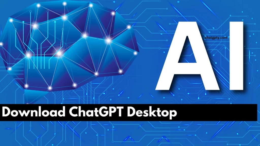 Chat GPT download desktop