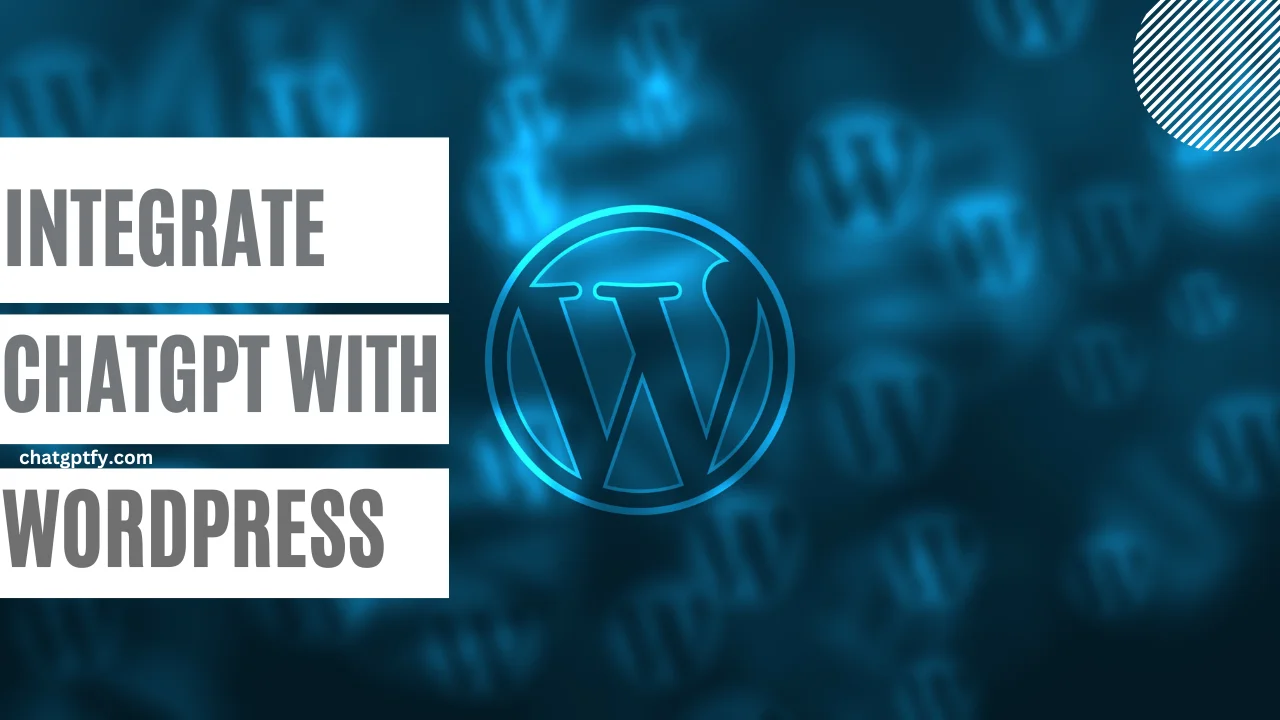 Unleash the Power of ChatGPT : Integrate WordPress with ChatGPT