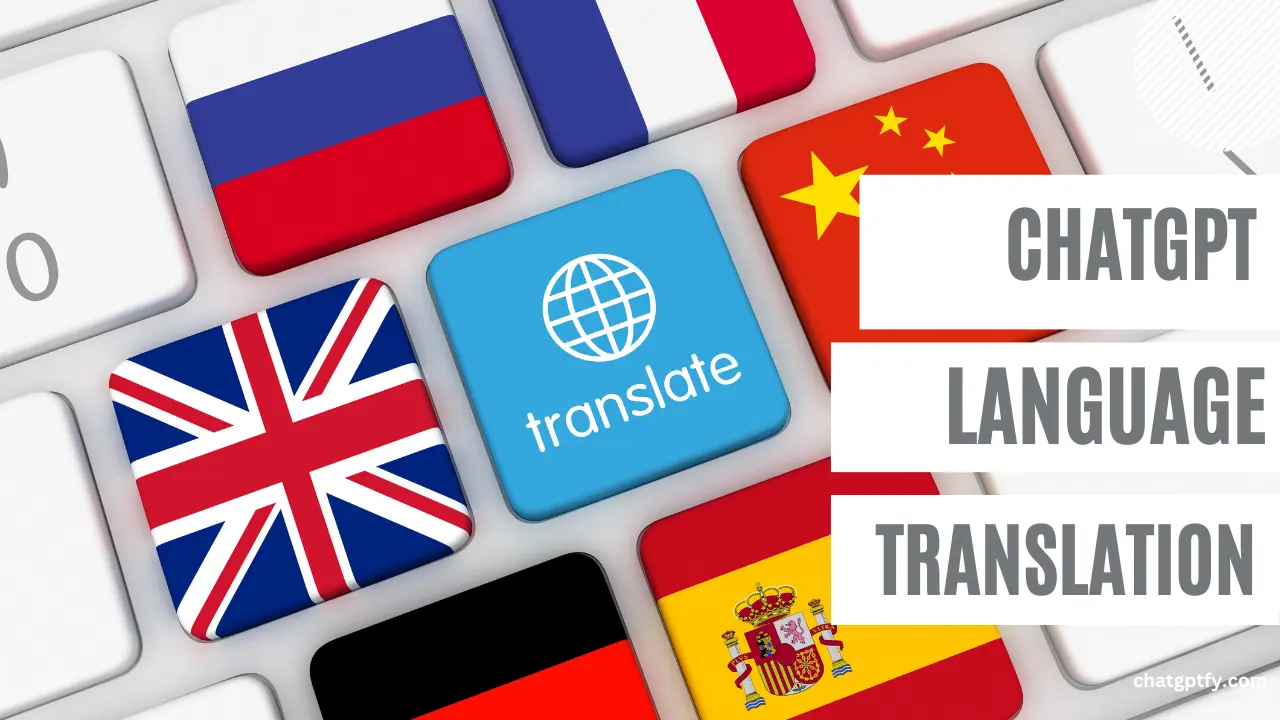 ChatGPT in Language Translation: Breaking Down Barriers